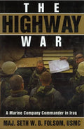 The Highway War: A Marine Company Commander in Iraq - Paperback