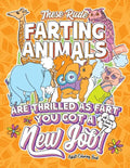 These Rude Farting Animals Are Thrilled As Fart You Got A New Job Adult Coloring Book with Funny Gag Quotes & Sayings: Funny & Sarcastic Congratulatio - Paperback