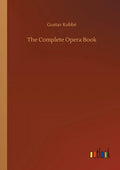 The Complete Opera Book - Paperback