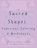 Sacred Shapes Conscious Coloring Book: Intentional Manifesting Worksheets and Coloring Pages - Paperback