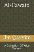 Al-Fawaid: A Collection Of Wise Sayings - Paperback