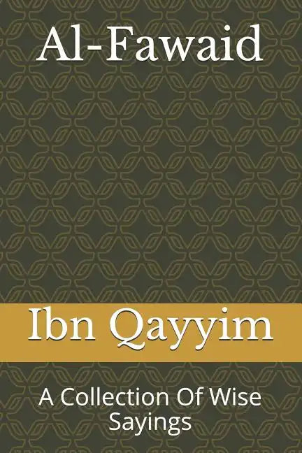 Al-Fawaid: A Collection Of Wise Sayings - Paperback