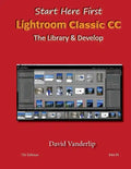 Adobe Lightroom CC & 6: The Library & Develop - Paperback
