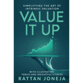 Value It Up: Simplifying the Art of Intrinsic Valuation - Paperback