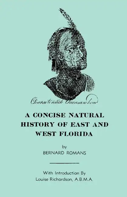 A Concise Natural History of East & West Florida - Paperback