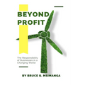 Beyond Profit: The Responsibility of Businesses in a Changing World - Paperback