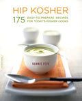 Hip Kosher: 175 Easy-To-Prepare Recipes for Today's Kosher Cooks - Paperback