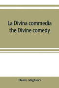 La Divina commedia; the Divine comedy - Paperback
