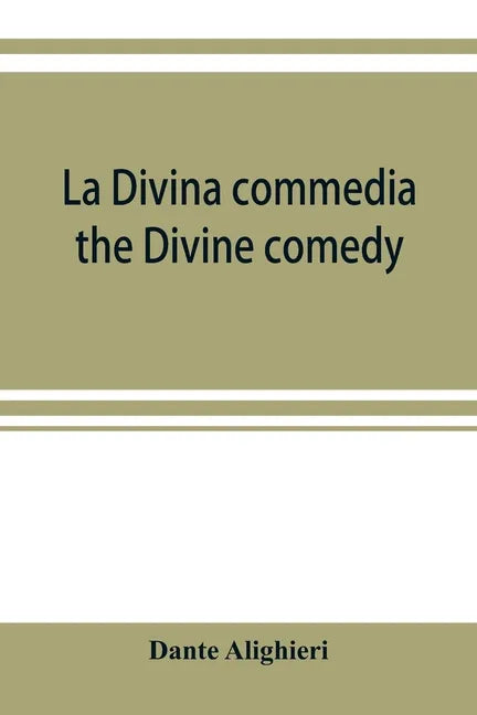La Divina commedia; the Divine comedy - Paperback