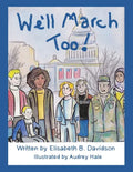 We'll March Too! - Paperback