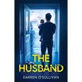 The Husband: An absolutely gripping psychological thriller - Paperback