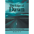 The Edge of Dawn: When No One Cared, I Did! - Hardcover