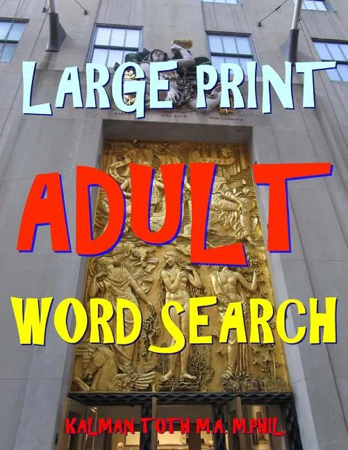Large Print Adult Word Search: 133 Extra Large Print Entertaining Puzzles - Paperback