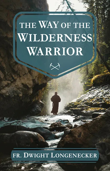 The Way of the Wilderness Warrior - Paperback