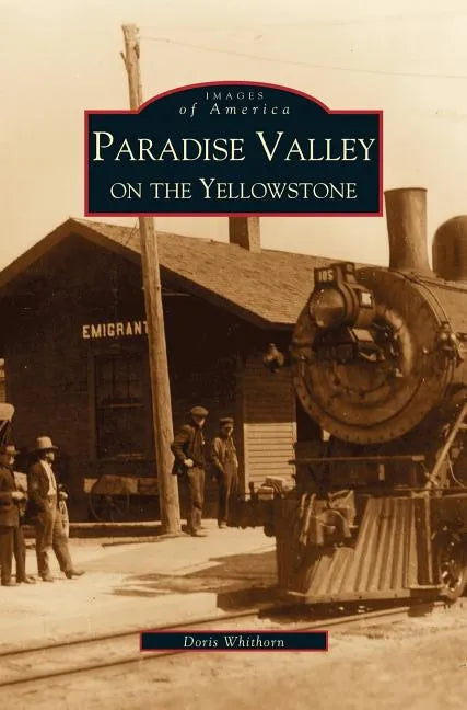 Paradise Valley on the Yellowstone - Hardcover