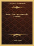 Sorcery and Necromancy of Lamaism - Paperback