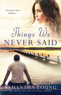 Things We Never Said: A Hart's Boardwalk Novel - Paperback