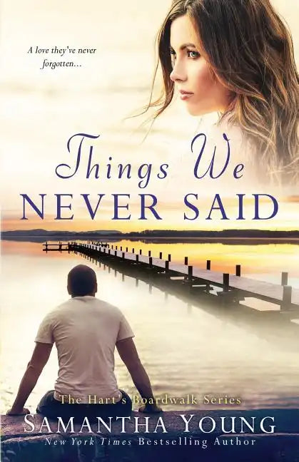 Things We Never Said: A Hart's Boardwalk Novel - Paperback