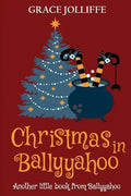 Christmas in Ballyyahoo: A Hilarious Fantasy for Children Ages 8-12 - Paperback