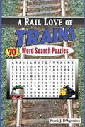 A Rail Love of Trains Word Search Puzzles - Paperback