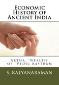 Economic History of Ancient India: Artha, 'wealth' of Vedic rastram - Paperback