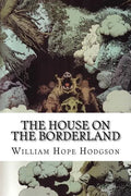 The House on the Borderland - Paperback