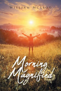 Morning Magnified - Paperback