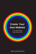 Create Your Own Website: Learn Web Design with HTML & CSS - Hardcover