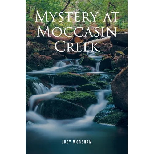Mystery at Moccasin Creek - Paperback