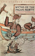 Myths of the Pagan North: The Gods of the Norsemen - Hardcover