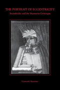 The Portrait of Eccentricity: Arcimboldo and the Mannerist Grotesque - Paperback