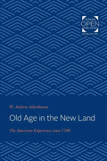 Old Age in the New Land: The American Experience Since 1790 - Paperback