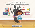 Aaliyah La Valiente: Empoderando a niños lidiando con la aplicación de la ley de inmigración - Hardcover
