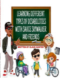 Learning Different Types of Disabilities with Sauce Skywalker and Friends - Paperback