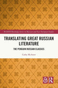 Translating Great Russian Literature: The Penguin Russian Classics - Paperback