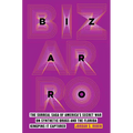Bizarro: The Surreal Saga of America's Secret War on Synthetic Drugs and the Florida Kingpins It Captured - Paperback