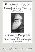 A Series of Pamphlets on the Doctrines of the Gospel (Deseret Alphabet edition) - Paperback