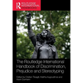 The Routledge International Handbook of Discrimination, Prejudice and Stereotyping - Paperback