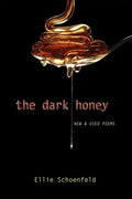 The Dark Honey: New & Used Poems - Paperback
