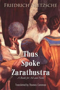 Thus Spoke Zarathustra: A Book for All and None - Paperback