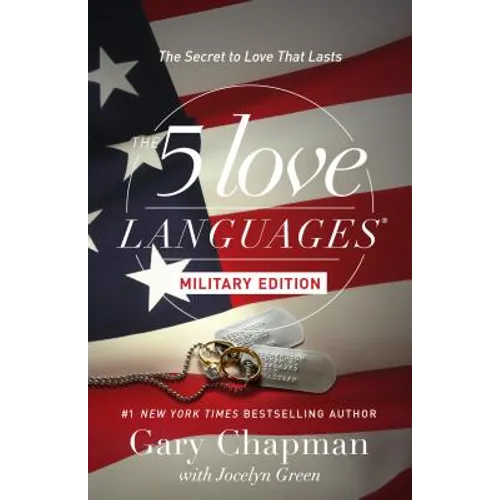 The 5 Love Languages Military Edition: The Secret to Love That Lasts - Paperback