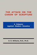 The Attack on the Canon of Scripture - Paperback
