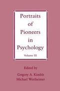 Portraits of Pioneers in Psychology: Volume III - Paperback
