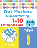 Dot Markers Number Writing 1 - 10, Left handed kids, Ages 3+: Educational Pre k with Simple Big Numbers Tracing, Easy Guided BIG DOTS, Giant, Large, J - Paperback