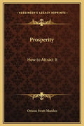 Prosperity: How to Attract It - Hardcover