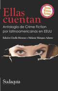 Ellas cuentan: Antología de Crime Fiction por latinoamericanas en EEUU - Paperback