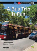 A Bus Trip Is Fun: Book 8 - Paperback