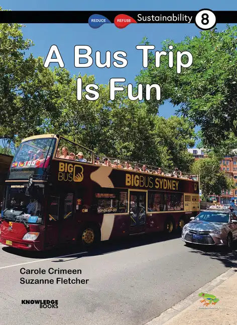 A Bus Trip Is Fun: Book 8 - Paperback
