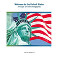 Welcome to the United States: A Guide for New Immigrants - Paperback