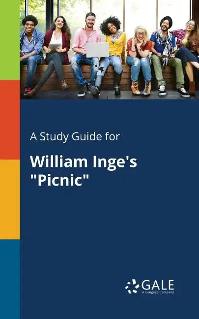 A Study Guide for William Inge's "Picnic" - Paperback